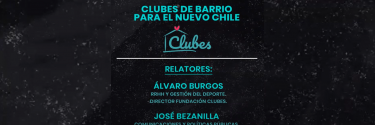 8° CHARLA PRO CLUB | CLUBES DE BARRIOS PARA EL NUEVO CHILE	